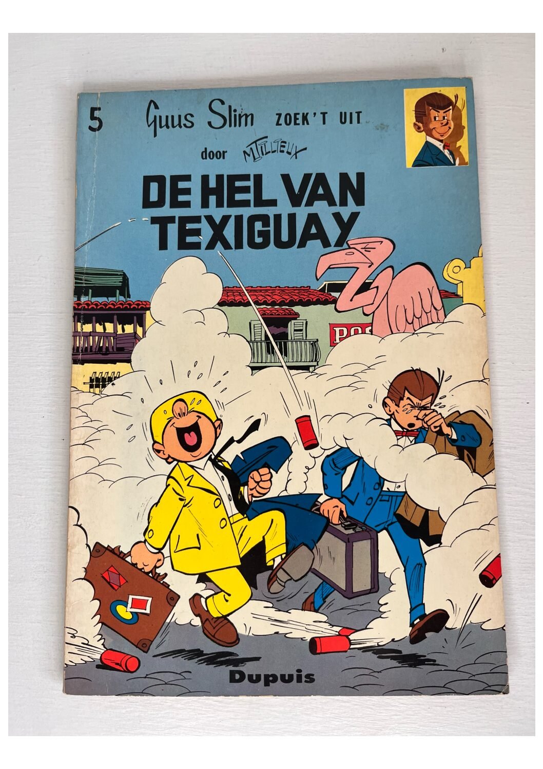 Guus Slim | De hel van texiguay - 1e druk - 1962