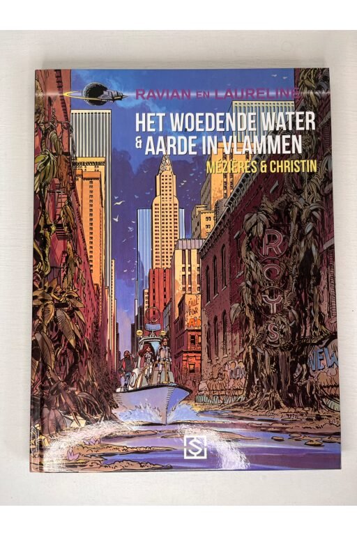 Ravian & Laureline | Het woedende water & Aarde in vlammen - HC - 2014